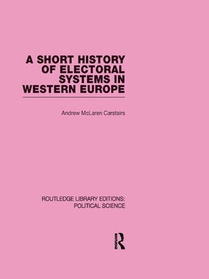 cover image of A Short History of Electoral Systems in Western Europe